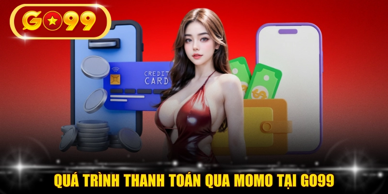 Quá trình thanh toán qua MoMo tại GO99
